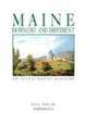 Maine: Downeast and Different: an Illustrated History, Neil Rolde 