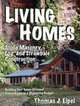 Living Homes: Stone Masonry, Log, and Strawbale Construction, Thomas J. Elpel 