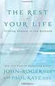 The Rest of Your Life: Finding Repose in the Beloved, John-Roger, Paul Kaye 