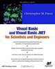 Visual Basic and Visual Basic .NET for Scientists and Engineers, Christopher Frenz 