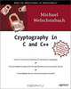 Cryptography in C and C++, Michael Welschenbach, David Kramer 