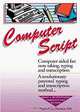 ComputerScript Unique Speed Typing and Transcription Method to Take Fast Notes, Dictation and Transcribe Using Computer, Leonard Levin 