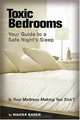 Toxic Bedrooms: Your Guide to a Safe Night