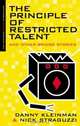 The Principle Of Restricted Talent And Other Stories (The Chthonic Bridge Chronicles), Danny Kleinman 
