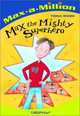 Max the Mighty Superhero, Trina Wiebe 