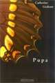 Pupa, Catherine Graham 