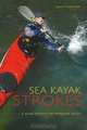Sea Kayak Strokes: A Guide to Efficient Paddling Skills, Doug Alderson 