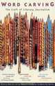 Word Carving: The Craft of Literary Journalism, 