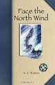 Face the North Wind, A. L. Karras 