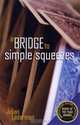 A Bridge to Simple Squeezes, Julian Laderman 