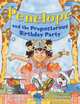 Penelope and the Preposterous Birthday Party, Sheri Radford 