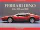Ferrari Dino 246,308 and 328: A Collector
