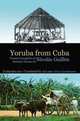 Yoruba from Cuba: Selected Poems of Nicolas Guillen, Nicolas Guillen 