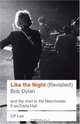 Bob Dylan: Like the Night, CP Lee 