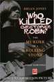 Brian Jones - Who Killed Christopher Robin? : The Truth Behind The Murder of a Rolling Stone, Terry Rawlings 