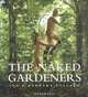 The Naked Gardeners, Ian Pollard 