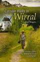 Circular Walks in Wirral, Carl Rogers 