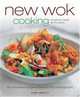 New Wok Cooking: Simple and Stylish Stir-Fry Dishes, Sunil Vijayakar 