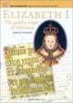 ELIZABETH I : The Golden Age of Gloriana (English Monarchs-Treasures from the National Archives), David Loades 