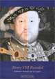 Henry VIII Revealed: Holbein