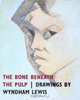 The Bone Beneath The Pulp, 