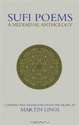 Sufi Poems : A Mediaeval Anthology (Islamic Texts Society Books), Martin Lings 
