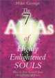 The 7 Ahas of Highly Enlightened Souls: How to Free Yourself from All Forms of Stress and Learn to Live Your Life Peacefully, Lovingly, and Happily, Mike George 