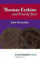 Thomas Erskine and Trial by Jury, John Hostettler 