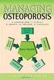 Managing Osteoporosis, 