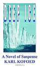 Deep Ice, Karl Kofoed 