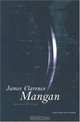 James Clarence Mangan: Selected Writings, James Clarence Mangan 