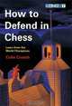 How to Defend in Chess, Colin Crouch 