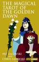 The Magical Tarot of the Golden Dawn, Chris Zalewski, Pat Zalewski 