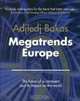 Megatrends Europe: The Future of a Continent and Its Impact on the World, Adjiedj Bakas 
