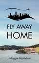 Fly Away Home, Maggie Myklebust 