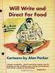 Will Write and Direct for Food, Alan Parker 