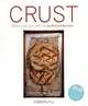 Crust: Bread to Get Your Teeth Into (+ DVD), Richard Bertinet 