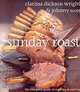 Sunday Roast: The Complete Guide to Cooking and Carving, Clarissa Dickson Wright 
