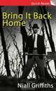 Bring it Back Home (Quick Reads), Griffiths 