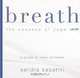 Breath: The Essence of Yoga, Sandra Sabatini 