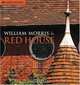 William Morris and Red House: A Collaboration Between Architect and Owner, Jan Marsh 