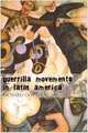 Guerrilla Movements in Latin America, Richard Gott 