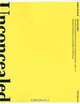 Unconcealed: The International Network of Conceptual Artists 1967-1977 - Dealers, Exhibitions and Public Collections, Sophie Richard 