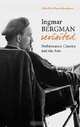 Ingmar Bergman Revisited: Performance, Cinema and the Arts, 
