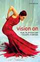 Vision On: Film, Television and the Arts in Britain, John Wyver 