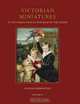 Victorian Miniatures: In the Collection of Her Majesty The Queen: 2 Volume Set, Vanessa Remington 