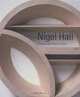 Nigel Hall: Sculpture and Works on Paper, Andrew Lambirth 