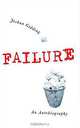 Failure: An Autobiography, Josh Gidding 