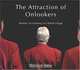 Shimon Attie: The Attraction of Onlookers, Melanie Doel, Chris Townsend, Shimon Attie 