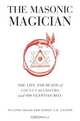 The Masonic Magician: The Life and Death of Count Cagliostro and His Egyptian Rite, Philippa Faulks, Robert L. D. Cooper 